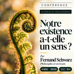 Notre existence a-t-elle un sens ?
